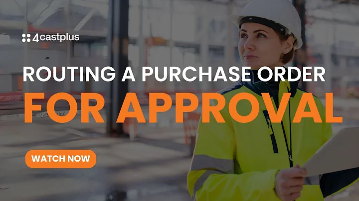 4castplus Routing A Purchase Order for Approval