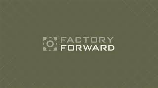 Factory Forward Brand Sting
