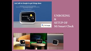 Mi Smart Clock Unboxing & Setup Video