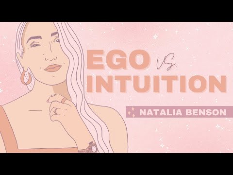 EGO VS. INTUITION - how to feel the difference & making better decisions!