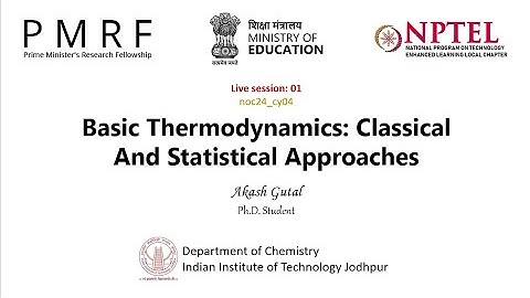 Basic Thermodynamics: Classical and Statistical Approaches(noc24_cy04) NPTEL live session: week 1