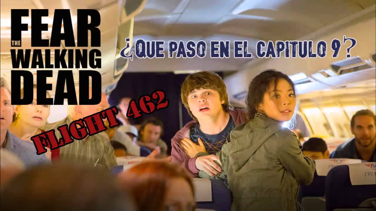Fear The Walking Dead:Flight 462 Que paso en el episodio 9? - YouTube
