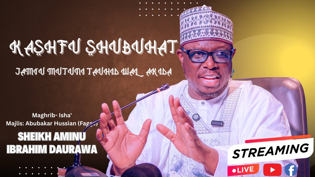 Kashfu Shubuhat 07 | Sheikh Aminu Ibrahim Daurawa