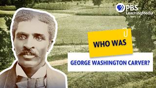 Who Was George Washington Carver?