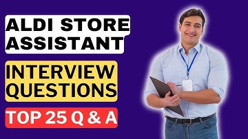 ALDI Store Assistant Interview Questions and Answers for 2025
