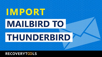 How do I Export Mailbird to Thunderbird and Import All Mailbird Folders into Thunderbird Profile