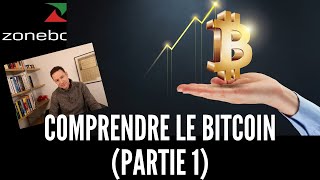 Comprendre le Bitcoin (Partie 1)