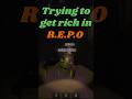 trying to get rich in repo... #gaming #funny #repo #fun #shorts #funnymoments #scary #horror
