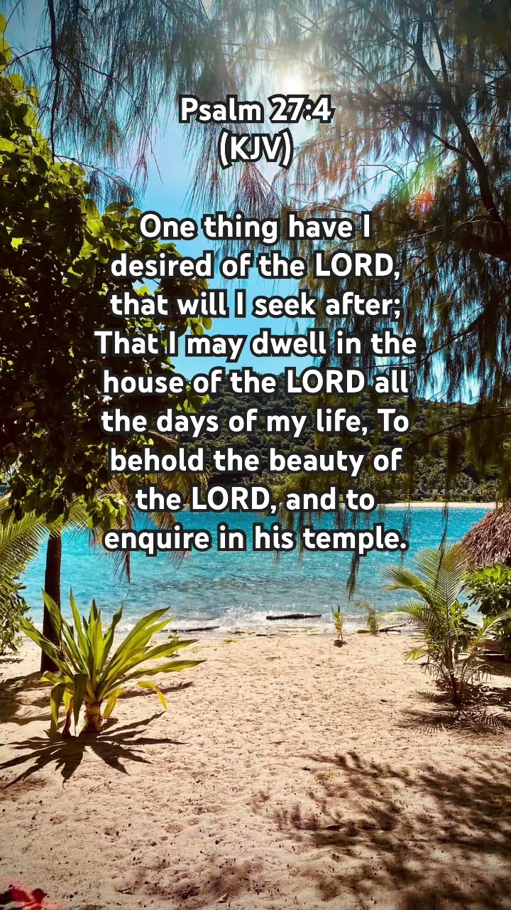 Seeking The Lord s Presence Psalm 27 4 KJV Inspiring Bible Seeking The Lord s Presence Psalm 27 4 KJV Inspiring Bible