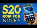 Galaxy S20 Rom For Galaxy Note 5 - ONE UI - How To Install/Update