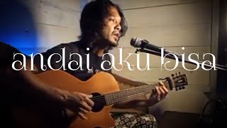 Video thumbnail of "crhisye andai aku bisa | dedit cover"