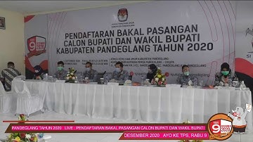 LIVE : PENDAFTARAN BAKAL PASANGAN CALON BUPATI DAN WAKIL BUPATI PANDEGLANG TAHUN 2020