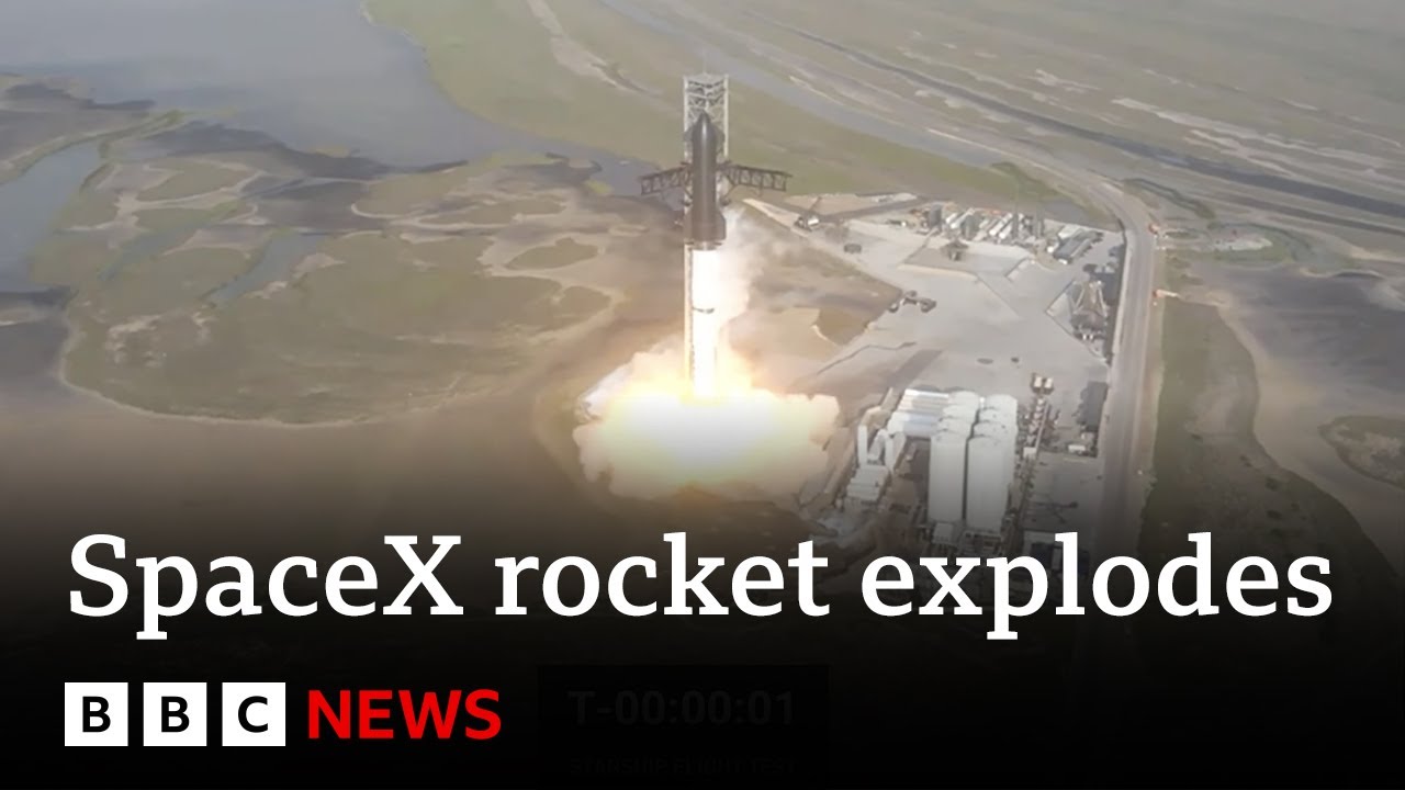 SpaceX: Why did Elon Musk’s Starship rocket explode? – BBC News