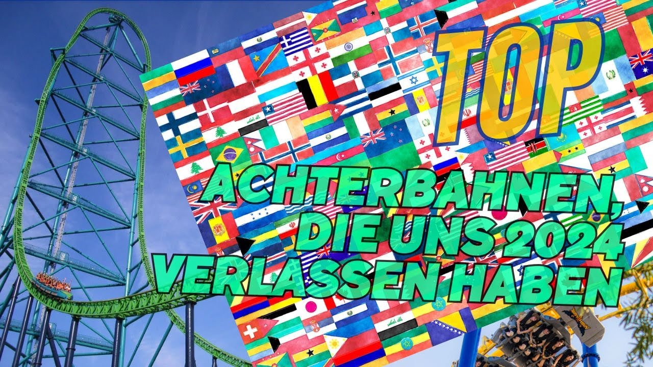 Top Achterbahnen, die uns 2024 verlassen haben