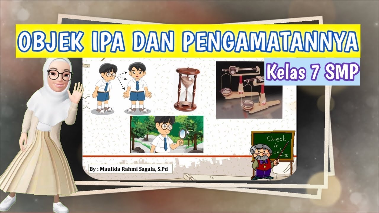 Materi Objek IPA dan Pengamatannya Kelas 7 SMP || [+ Soal Latihan]