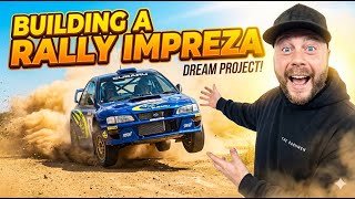 BUILDING OUR OWN SUBARU IMPREZA RALLY CAR!