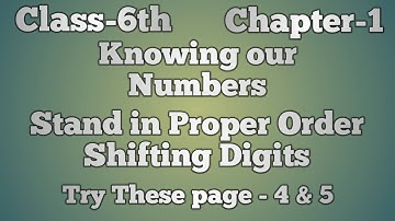 Stand in proper order,Shifting digits,Try These page-4 & 5,NCERT maths,Chapter-1,Knowing our Numbers