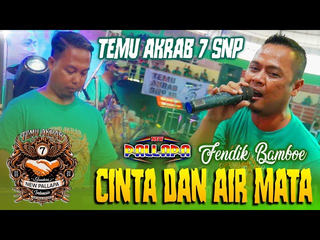 CINTA DAN AIR MATA - NEW PALLAPA - FENDIK ADELLA - TEMU AKRAB 7 SNP 2024 GOR SIDOARJO class=