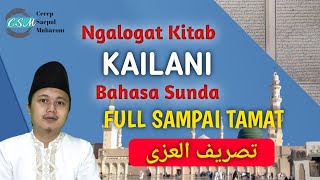 Ngalogat Kitab Kailani | Bahasa Sunda | Full Sampai Tamat