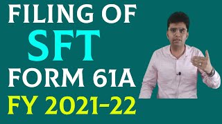 Form 61A SFT Filing | FY 2021-22 | SFT Preliminary Response | RJR Professional Bulletin