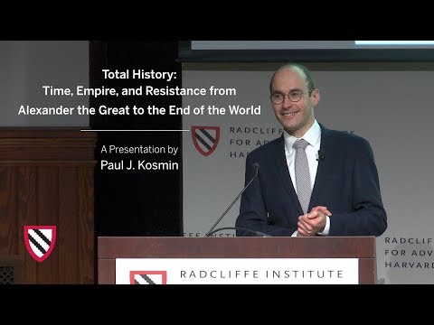 Total History: Alexander the Great to the End of the World | Paul J. Kosmin || Radcliffe Institute thumbnail