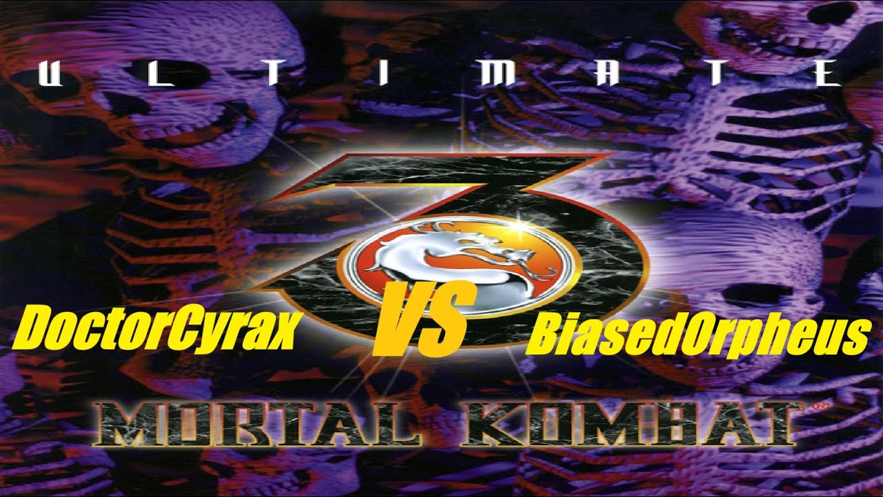 Mortal Kombat Legacy Kollection DoctorCyrax Vs BiasedOrpheus UMK3 Online