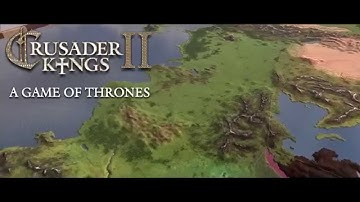 CK 2 : A Game of Thrones Trailer