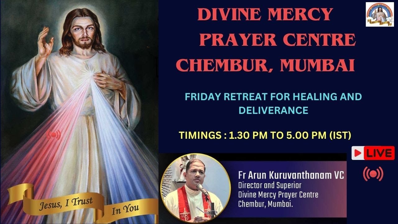Weekly Friday Retreat for Healing and Deliverance led by Fr. Arun VC  from 1.30 pm to 5.00 pm (IST)
