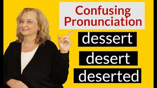 How to pronounce &quot;dessert&quot;, &quot;desert&quot; and &quot;deserted&quot;