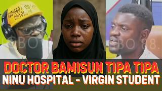DOCTOR FI TIPA TIPA BAMISUN - VIRGIN 400 LEVEL PATIENT IN A HOSPITAL!! #kokoroalate #oriyomihamzat