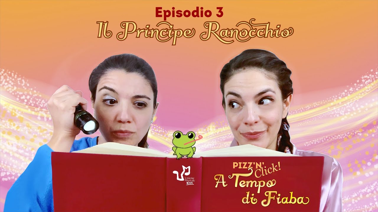 Episodio 3 Il principe ranocchio YouTube Episodio 3 Il principe ranocchio YouTube