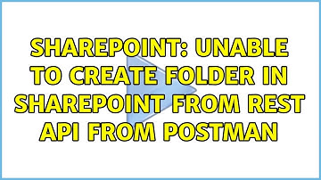 Sharepoint: Unable to Create folder in SharePoint from Rest API from Postman