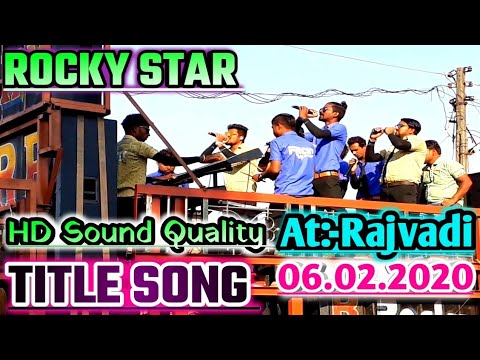 rocky-star-|-title-song-|-hd-sound-quality-|-at:-rajvadi-|06.02.2020-|-aryan-vsv