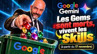 Urgent Google Gemini Met Fin Aux Gems Au Profit Des Skills Le Protocole En 3 Points Clé