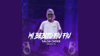 My Baby Fiu Fiu - Salsa Choke
