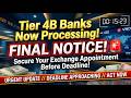 Tier 4B Banks Now Processing — Secure Your Exchange Appointment Before Deadline! 🚨 Final Notice!