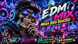 EDM MIX 🎧🔥 MEGA BASS BOOSTED 💯 | HARD CLUB BANGER 🔊 DANCE PARTY 🥳 NIGHT DRIVE 🌃 GYM WORKOUT 💪VOL. 17