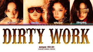 aespa (에스파) 'Dirty Work' Lyrics (Color Coded Lyrics)
