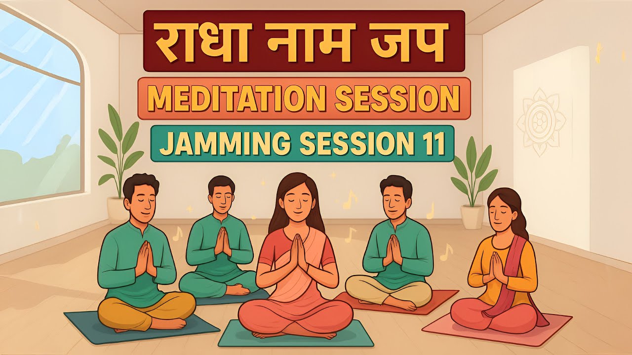 Radha Naam Jap | 30 Mins Meditation Session | Jamming Session 11 | Bhajan Marg Blog
