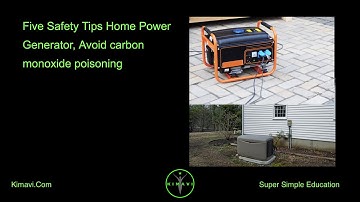 Five Safety Tips, for Home Power Generator, Avoid carbon monoxide poisoning