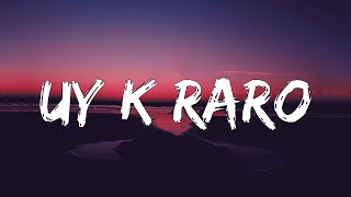 Uy K Raro  (Letra/Lyrics)