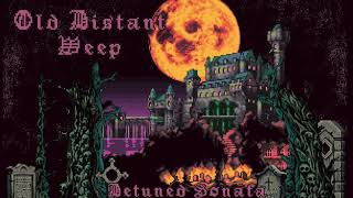 Old Distant Weep - Detuned Sonata (Ukrainian Dungeon Synth, EP 2022)