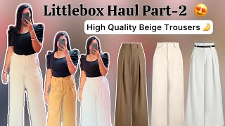 Littlebox Haul Part-2 | Trendy Beige/White Trousers Haul😍 | Office wear trousers | Akanksha Jha