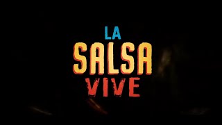 LA SALSA VIVE TRAILER / Estreno MUNDIAL SXSW