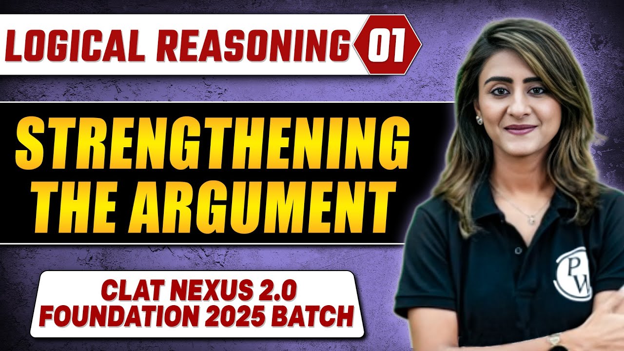 Logical Reasoning 01 | Strengthening the Argument | CLAT - YouTube
