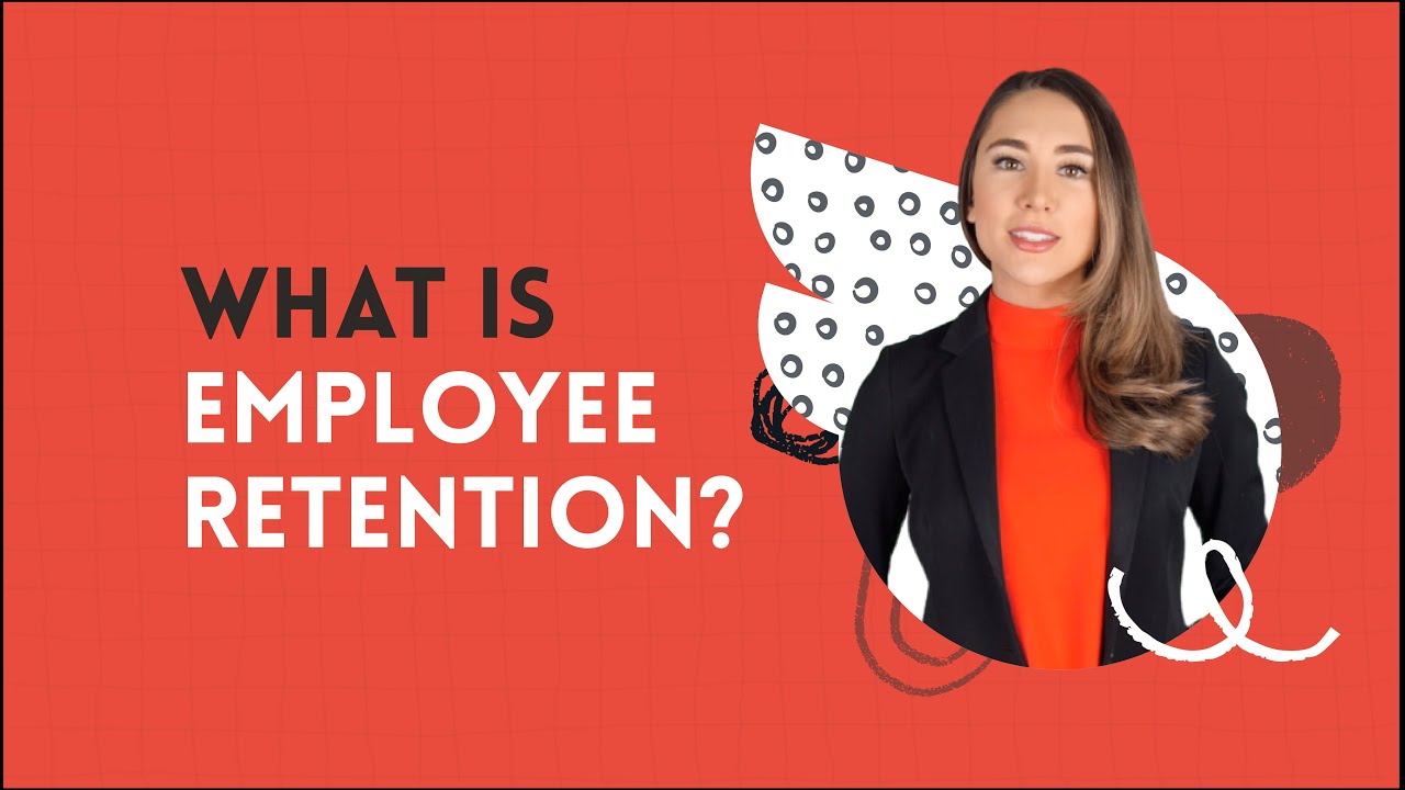 What is Employee Retention? Impacts of Employee Retention | How to ...