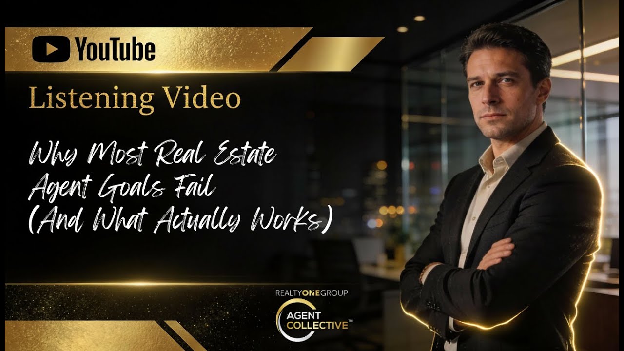 Why Most Real Estate Agent Goals Fail (And What Actually Works)