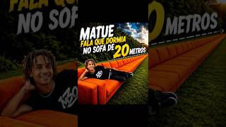 Matue fala que dormia no sofá de 20 metros 😂 #brasilrecords #traprj #matue