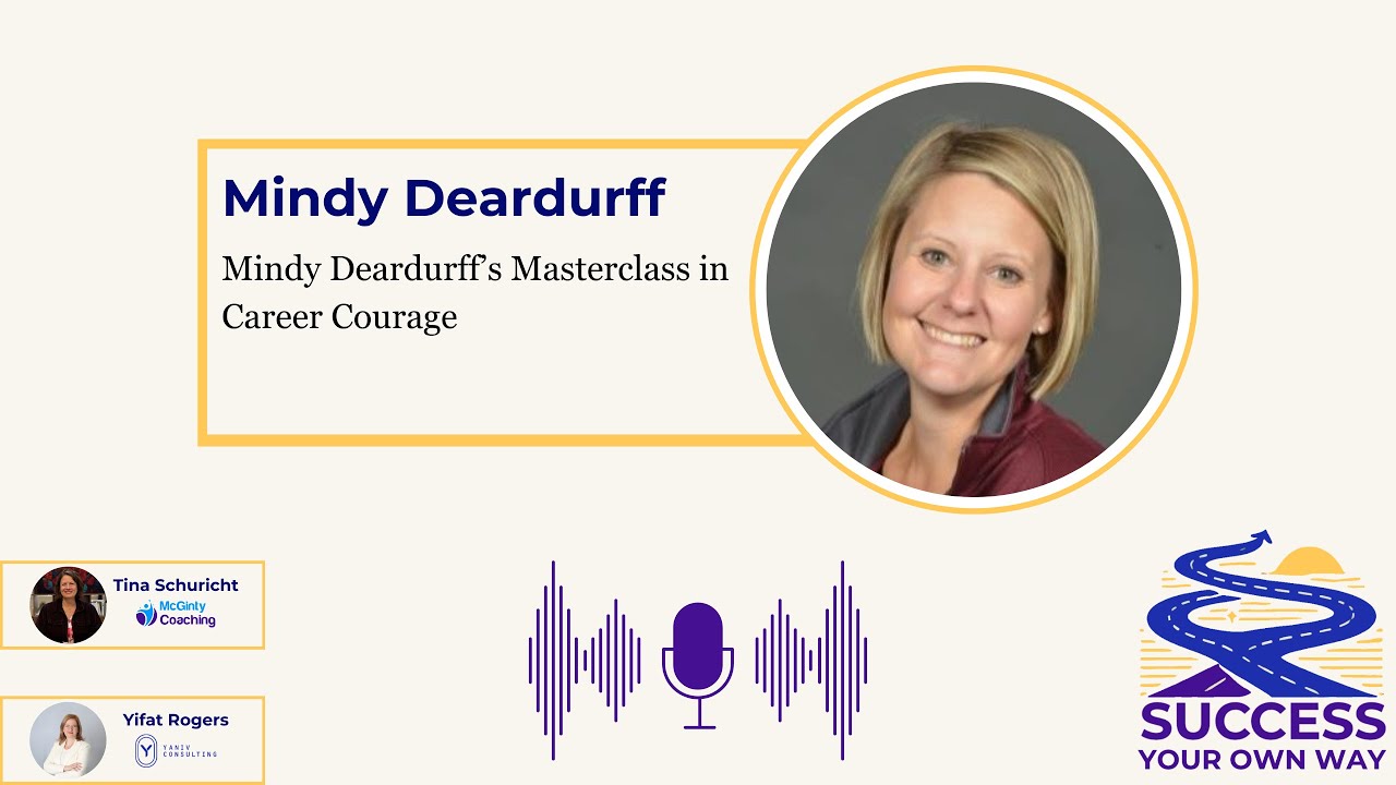 Mindy Deardurff's Master Class in Career Courage