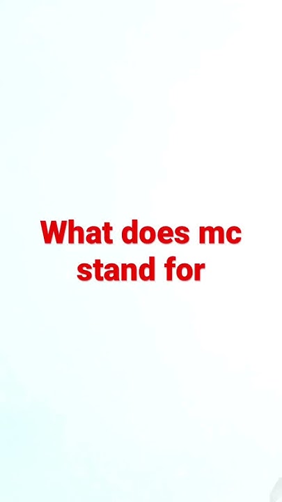 What Does Mc Stand For YouTube what-does-mc-stand-for-youtube